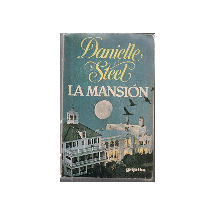 La Mansión - Danielle Steel
